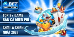 Top 3+ Game Bắn Cá Miễn Phí Chơi Là Ghiền Nhất 2024